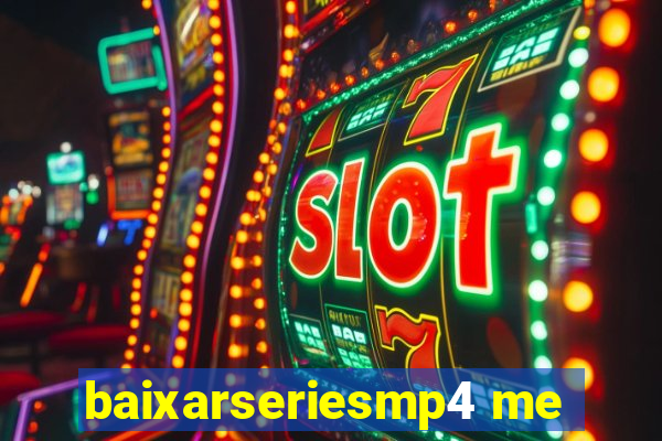 baixarseriesmp4 me